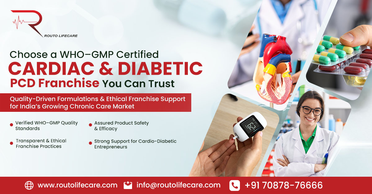 WHO-GMP Certified Cardiac Diabetic PCD Franchise - Routo Lifecare