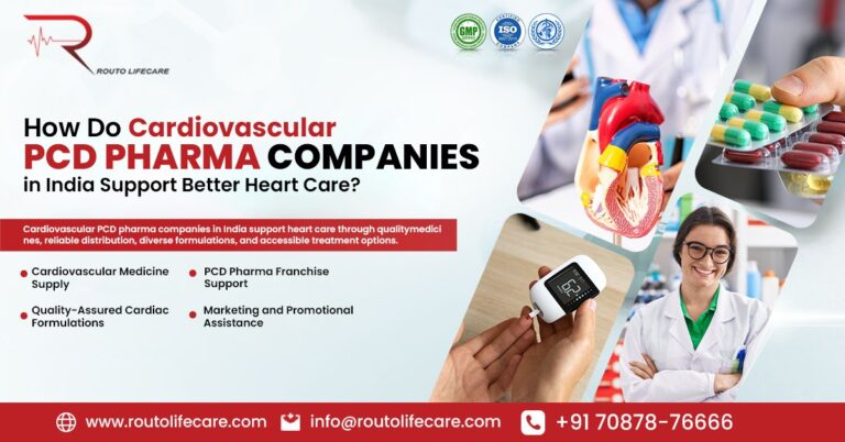 How Do Cardiovascular PCD Pharma Companies in India Support Better Heart Care?